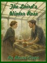 The Laird's Winter Rose - Barrel Coops - 9798230857150