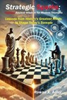 Strategic Sparks: Igniting Ancient Wisdom for Modern Triumphs - Rowan X. Adler - 9798230880387