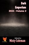Dark Emporium - Volume 2 - Fiction4All ; Misty Coleman - 9798230903840