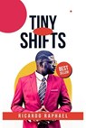 The Tiny Shift - Ricardo Raphael - 9798230904267