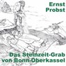 Das Steinzeit-Grab von Bonn-Oberkassel - Ernst Probst - 9798230907428