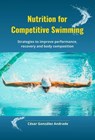 Nutrition for Competitive Swimming - César González Andrade - 9798230915010
