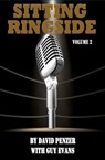 Sitting Ringside, Volume 2 - Guy Evans ; David Penzer - 9798230915713
