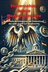 Steuerzahler haben Menschenrechte - Rowan X. Adler - 9798230918790