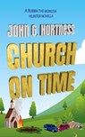 Church on Time - John G. Hartness - 9798230928416