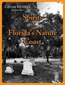 Spirits of The Nature Coast - Citrus Writers - 9798230932826