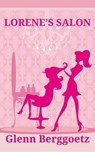 Lorene's Salon - Glenn Berggoetz - 9798230935100