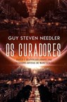 Os Curadoresg - Guy Steven Needler - 9798230953784