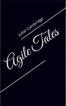 Agile Tales - Julian Cambridge - 9798230953845