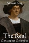 The Real Christopher Columbus - Marcus King - 9798230973751