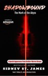 Shadowbound - The Mark of the Abyss - Sidney St. James - 9798230980315