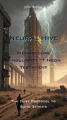 Memorycore Singularity → Neon Testament - John Hudson - 9798231004393