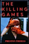 The Killing Games - Preston Thomas - 9798231016143