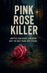 Pink Rose Killer - Dominique Christina - 9798231026517