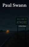 Atmore - Paul Swann - 9798231026524