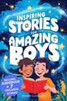 Inspiring Stories for Amazing Boys: A Motivational Book about Courage, Friendship, and Self-Confidence for Young Readers - Wonder Playground - 9798231034017