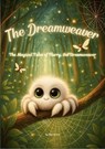 The Dreamweaver - Eliza Swann - 9798231035359