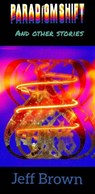 Paradigm Shift - Jeff Brown - 9798231041107