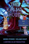 The Rabbit Hole AI and Other Weirdness - Gd Deckard ; Curtis Bausse ; Thomas Wolosz - 9798231043910