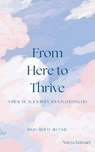 From Here to Thrive - Navya Kumari - 9798231044498