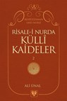 RİSALE-İ NUR’DA KÜLLÎ KAİDELER -2 - Ali Ünal - 9798231061273