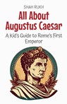 All About Augustus Caesar - Shah Rukh - 9798231062751