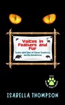 Voices in Feathers and Fur Twelve Wild Tales of Clever Creatures and Big Adventures - Isabella Thompson - 9798231075072