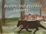 Buddy The Beefalo Escapes! - Marliss Melton - 9798231083312