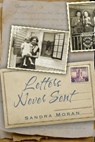 Letters Never Sent - Sandra Moran - 9798231089567