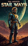 Star Ways - Poul Anderson - 9798231096848
