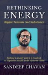 Rethinking Energy - Sandeep Chavan - 9798231100590