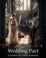 The Wedding Pact: A Cuckold’s Gift, A Bride’s Awakening - Glow Amethyst - 9798231105045