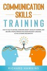 Communication Skills Training - Richard Hawkins - 9798231117420