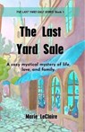 The Last Yard Sale - Marie LeClaire - 9798231118977