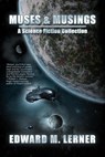 Muses & Musings - Edward M. Lerner - 9798231119103