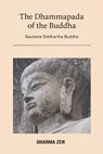 The Dhammapada of the Buddha - Gautama Siddhartha Buddha - 9798231124756