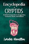 Encyclopedia of Crytids - Lorelai Hamilton - 9798231144471
