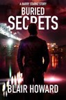Buried Secrets: A Harry Starke Story - Blair Howard - 9798231158386
