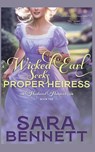 Wicked Earl Seeks Proper Heiress - Sara Bennett - 9798231180769