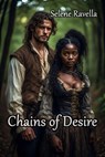 Chains of Desire - Selene Ravella - 9798231192588