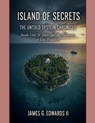 Island of Secrets - James G. II Edwards - 9798231201044