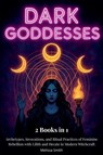 Dark Goddesses - Melissa Smith - 9798231213283