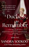 A Duchess to Remember - Sandra Sookoo - 9798231231294