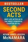 Second Acts - Kevin James Joseph McNamara - 9798231248483