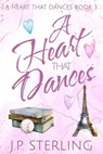 A Heart that Dances - J.P. Sterling - 9798231274222