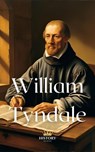 William Tyndale - History Nerds - 9798231276257