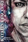 Katalina Paccori - Homero De la Garza - 9798231276288
