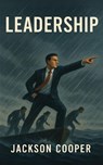 Leadership - Jackson Cooper - 9798231284887