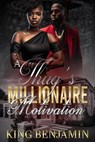 A Thug's Millionaire Motivation - King Benjamin - 9798231296385