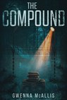 The Compound - Gwenna McAllis - 9798231298129